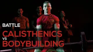 BATTLE Calisthenics vs Bodybuilding