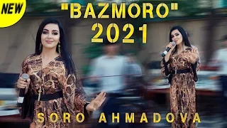 Соро Ахмадова - БАЗМОРО 2021 | Soro Ahmadova - bazmoro