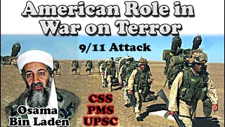 American Role in War on Terror CSS (Bush vs Osama bin Laden) - 9/11 attacks CSS/PMS/UPSC Hindi/Urdu