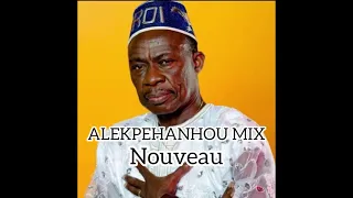 ALEKPEHANHOU MIX Nouveau morceau 1