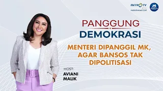 [FULL] Panggung Demokrasi - MK Panggil Menteri Agar Bansos Tidak Dipolitisasi