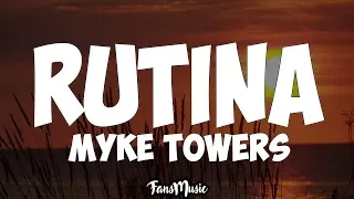 Myke Towers - Rutina (Letra)