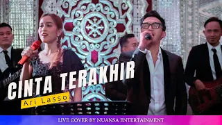 Cinta Terakhir - Ari Lasso ( Cover By Nuansa Entertainment )