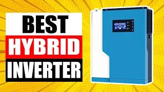 TOP 5 Best Hybrid Solar Inverter Review in 2023-2024