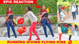 RUNNING GIVING FLYING KISS  💋 Cute girl's (epic reaction) it's MONTi PRANK