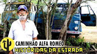 CAMINHONEIRO Olavo | Mostra detalhes o seu Velho Caminhão ALFA ROMEO e relata histórias da Estrada 🌵