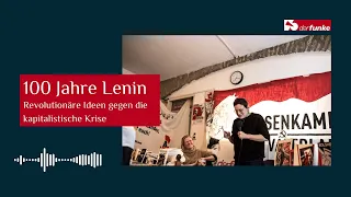 100 Jahre Lenin — Revolutionäre Ideen gegen die kapitalistische Krise