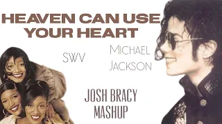 SWV & Micheal Jackson - Heaven Can Use Your Heart (Mashup)