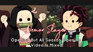 Demon Slayer Opening |  But All Season Opening Video Is Mixed