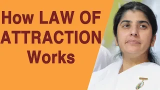 How LAW OF ATTRACTION Works: Part 6: BK Shivani