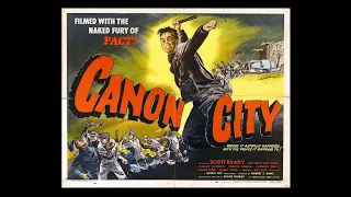 Canon City 1948 full movie Film Noir Crime Story