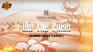 We The Kings (Christmas Carol) - Shillong Chamber Choir ft. Ilana Yahav (Sand Artist, Israel)