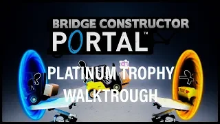 Bridge Constructor Portal 1-10 Levels Platinum Trophy Walktrough