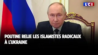 Poutine relie les islamistes radicaux à l'Ukraine