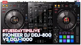 Pioneer DJ DDJ-800 vs DDJ-1000 - Which Is The Best? #TuesdayTipsLive