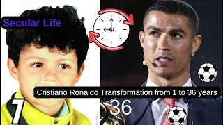 Cristiano Ronaldo Transformation from 1 to 36 years