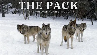 Fire Wolves - The Pack (Official Lyric Video)