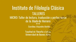 MICRO TALLERES: Taller de lectura, traducción y performance de la Ilíada de Homero