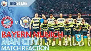 Manchester City Face Real Madrid In The Champions League AGAIN! Bayern Munich v Man City Reaction
