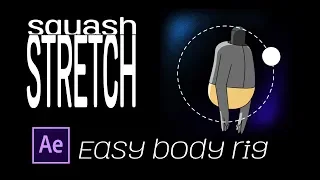 After Effects Squash & Stretch| Body Rotation using Joysticks n sliders - Backwoods Animation Studio