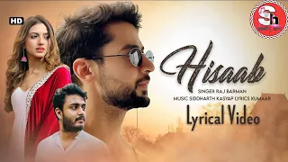 इश्क में खुदा हिसाब करता है (LYRICS) Raj Barman |Paras Arora & Kashika Kapoor | #lyrics #shah65hero