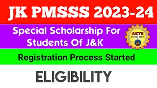 JK PMSSS Scholarship 2023 Registration Process Started | Eligibility