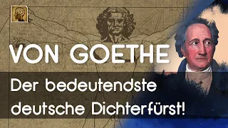 Johann Wolfgang von Goethe: Der bedeutendste deutsche Dichterfürst! | Maxim Mankevich