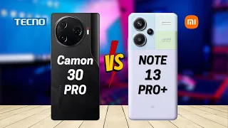 Tecno Camon 30 Pro vs Redmi Note 13 Pro Plus