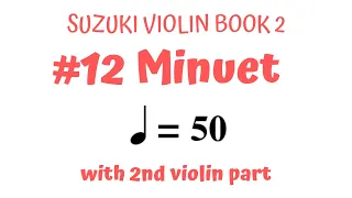 MINUET by Boccherini-Suzuki Violin Book 2 -SLOW SPEED with 2nd Violin part and scrolling music sheet