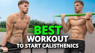 The Perfect Workout to Start Calisthenics for Beginners