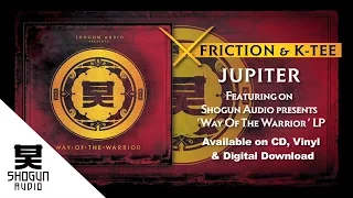 Friction & K-Tee - Jupiter