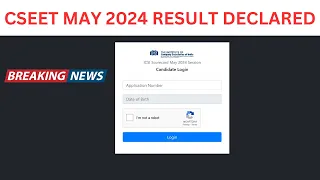 Breaking News | CSEET May 2024 Result Declared | Check Your Result