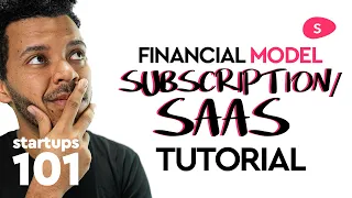 Subscription / SaaS Financial Model Tutorial