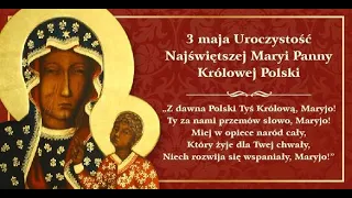 Uroczystość NMP Królowej Polski  3.05.2022r