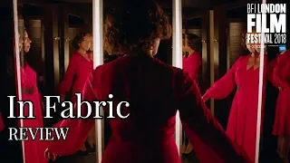 In Fabric Review LFF 2018 //.thatmovieguyUK