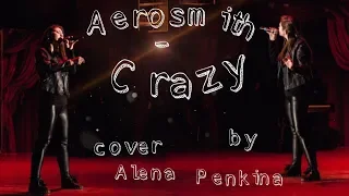 Aerosmith - Crazy (cover by Alena Penkina)
