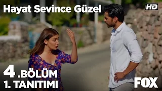 Hayat Sevince Güzel 4. Bölüm 1. Tanıtımı