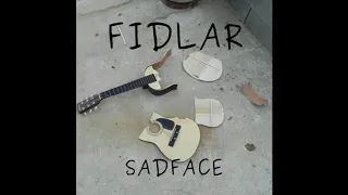 Fidlar SADFACE (Acoustic Album)