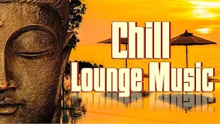 Buddha Bar 2020 Chill Out Lounge music - Relaxing Instrumental Electronic Mix