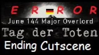 ERROR June 144 Major Overlord - END Cutscene Tag der Toten Easter Egg FEHLER - deutsch / in german