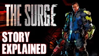 The Surge | Story Explained (100% WHAT HAPPENED)