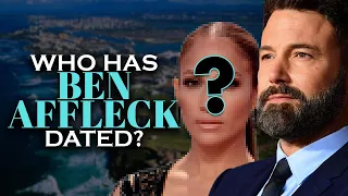 Who has Ben Affleck dated? Dating History Until 2021