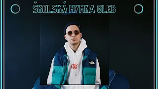 Školská Hymna - GLEB Verzia
