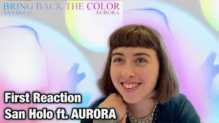 First Reaction - “Bring Back the Colour” San Holo ft. AURORA 💙💜🩷 (also, ❤️💙👀?)