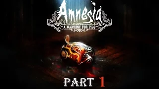 Amnesia: A Machine for Pigs - Часть 1: Дом для Пряток (Русская озвучка)