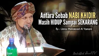 Antara Sebab Nabi Khidir Masih Hidup Sampai Sekarang