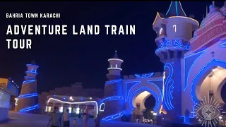 Bahria Adventure Land Theme Park Train Ride|2021|Bahria Town Karachi