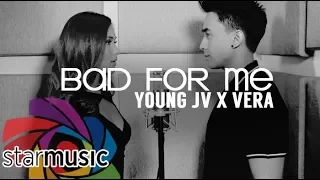 Young JV x Vera - Bad For Me (In Studio)