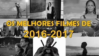 OS 20 MELHORES FILMES DE 2016/2017