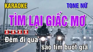 KARAOKE TÌM LẠI GIẤC MƠ TONE NỮ